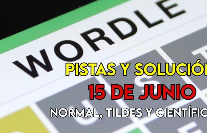 Wordle auf Spanisch, wissenschaftlich und Akzente für die heutige Herausforderung, 15. Juni: Hinweise und Lösung