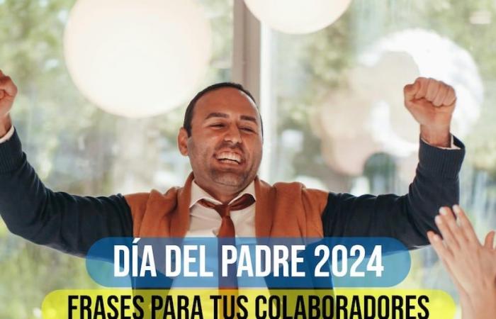 100 Sätze zum Vatertag 2024: die originellsten und lustigsten Glückwünsche für Ihre Mitarbeiter | 16. Juni | Mexiko | Vereinigte Staaten | Peru | MISCHEN