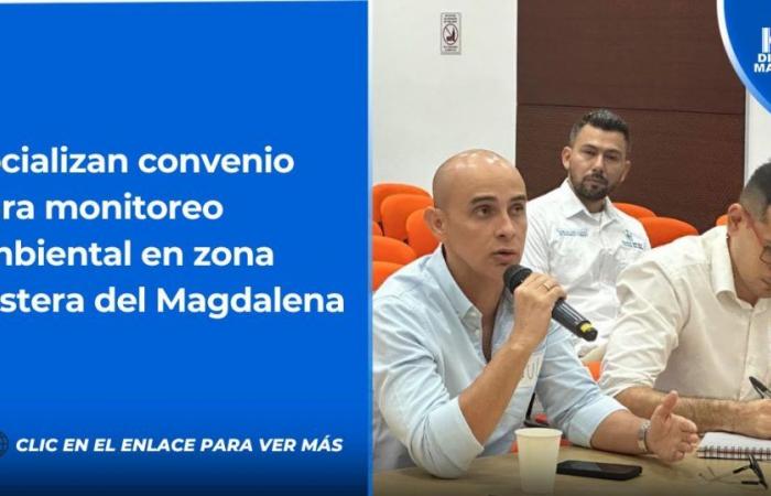 Vereinbarung zur Umweltüberwachung im Küstengebiet von Magdalena wird sozialisiert
